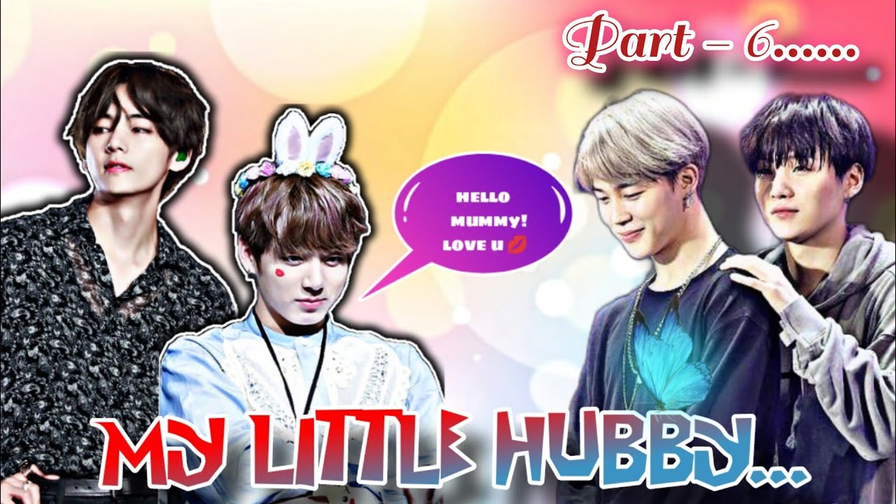 🌟✨My little hubby 🥀🎀|| little space story 🍼💦 || ( part -6) 🎀#bts #taekook #yoonmin #taekookbunn