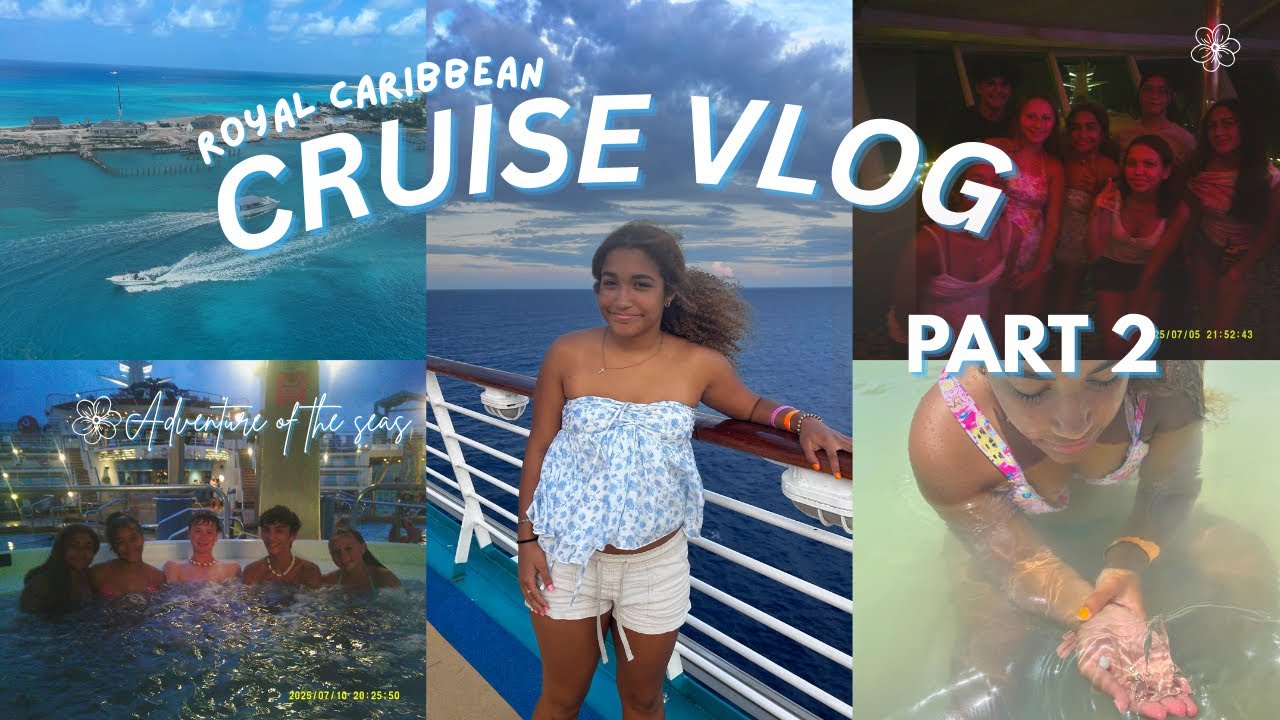 ULTIMATE CRUISE VLOG! (pt. 2) - *tropical* beach days, teen-cruise, friend group, so many memories
