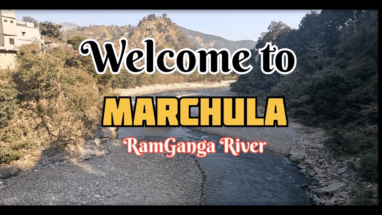 - Exploring Marchula  Hidden Gem of Uttarakhand  Peaceful River & Mountain Vibes || Travel Vlog