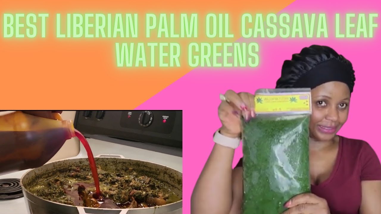 How to cook the Best Liberian Red Palm Oil Cassava Leaf.