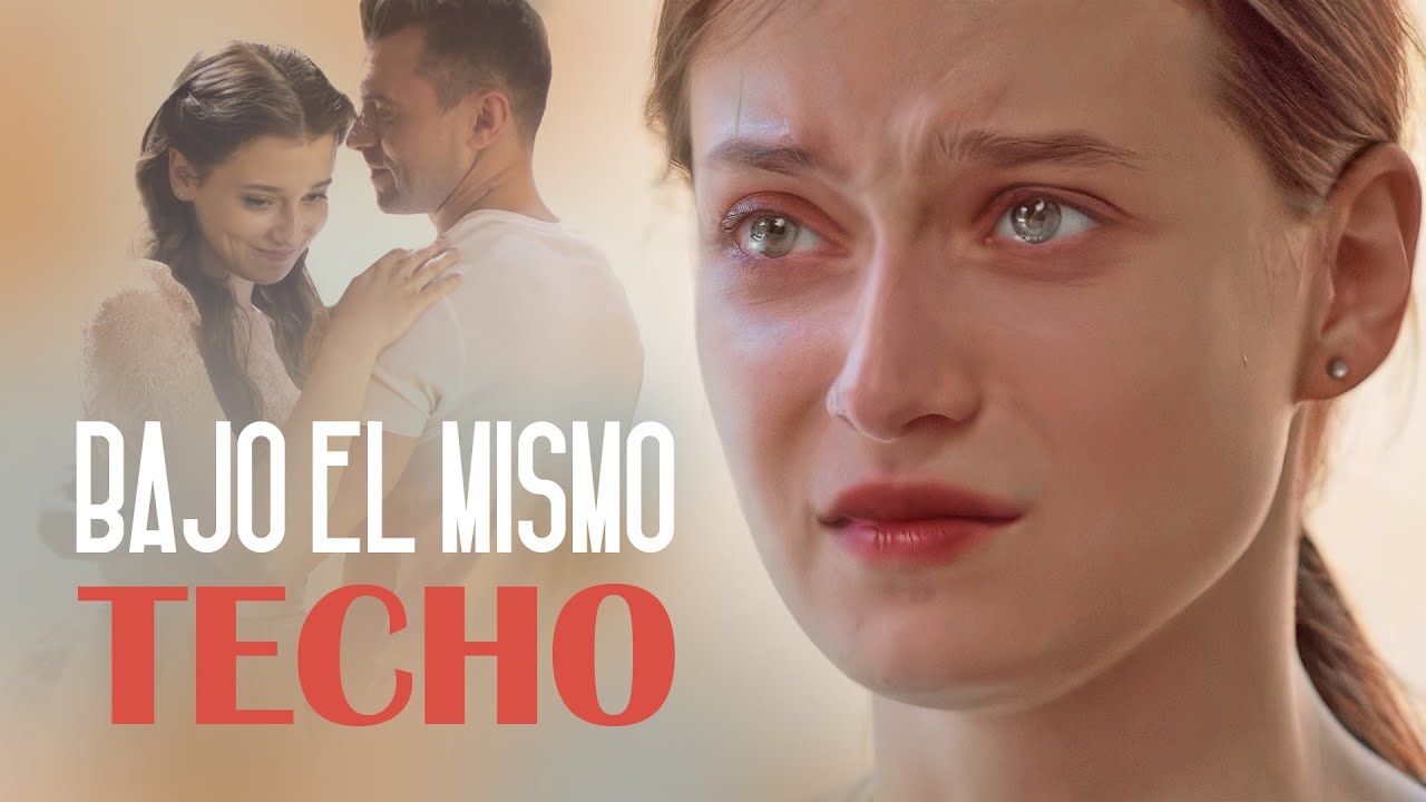 Bajo el Mismo Techo | Película completa | Película romántica en Español Latino