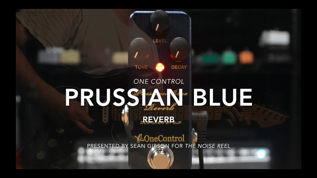One Control Prussian Blue Reverb with Sean Gibson of The Noise Reel