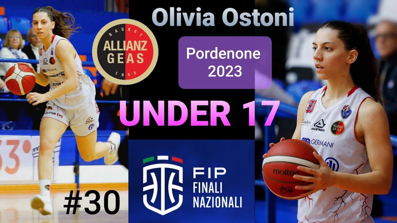 Olivia Ostoni Finali Nazionali U17 F 🎥 highlights| Pordenone 2023 FIP Italbasket 🇮🇹 Allianz GEAS 🏀