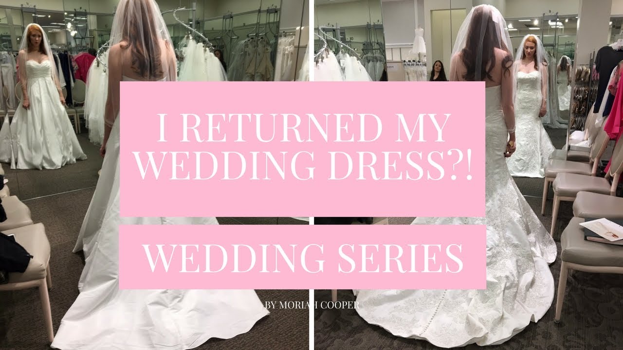 I RETURNED MY WEDDING DRESS?! - WEDDING SERIES | Moriah Robinson