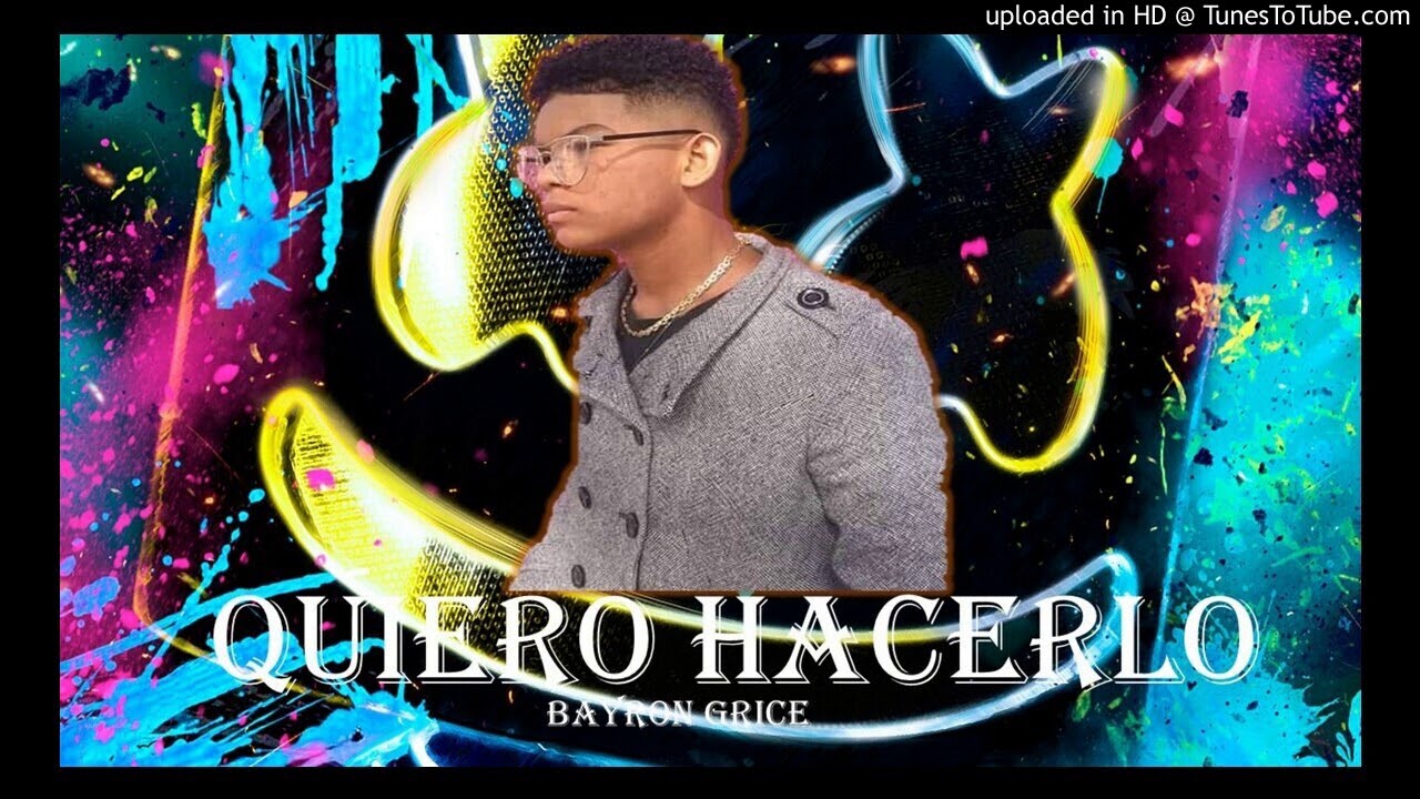 QUIERO HACERLO. BAYRON GRICE ft PRODUCER SAICON
