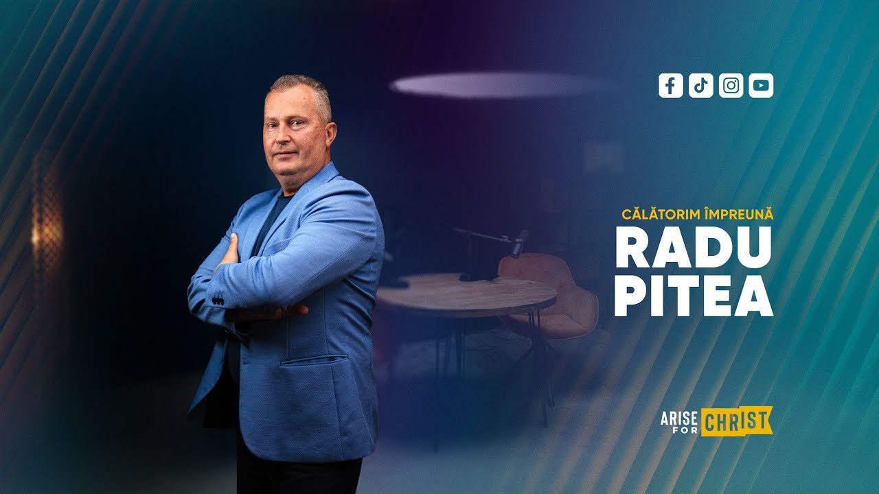 DIN ÎNCHISOARE DE MAXIMĂ SIGURANȚĂ LA HRISTOS cu Radu Pitea - Călătorim Împreună | Podcast #28