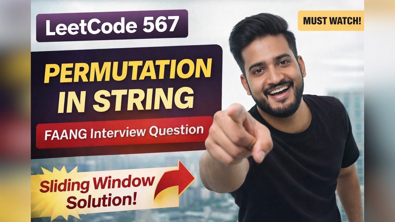 Leetcode 567 Permutation in String | Java | Pattern 3 : Sliding Window