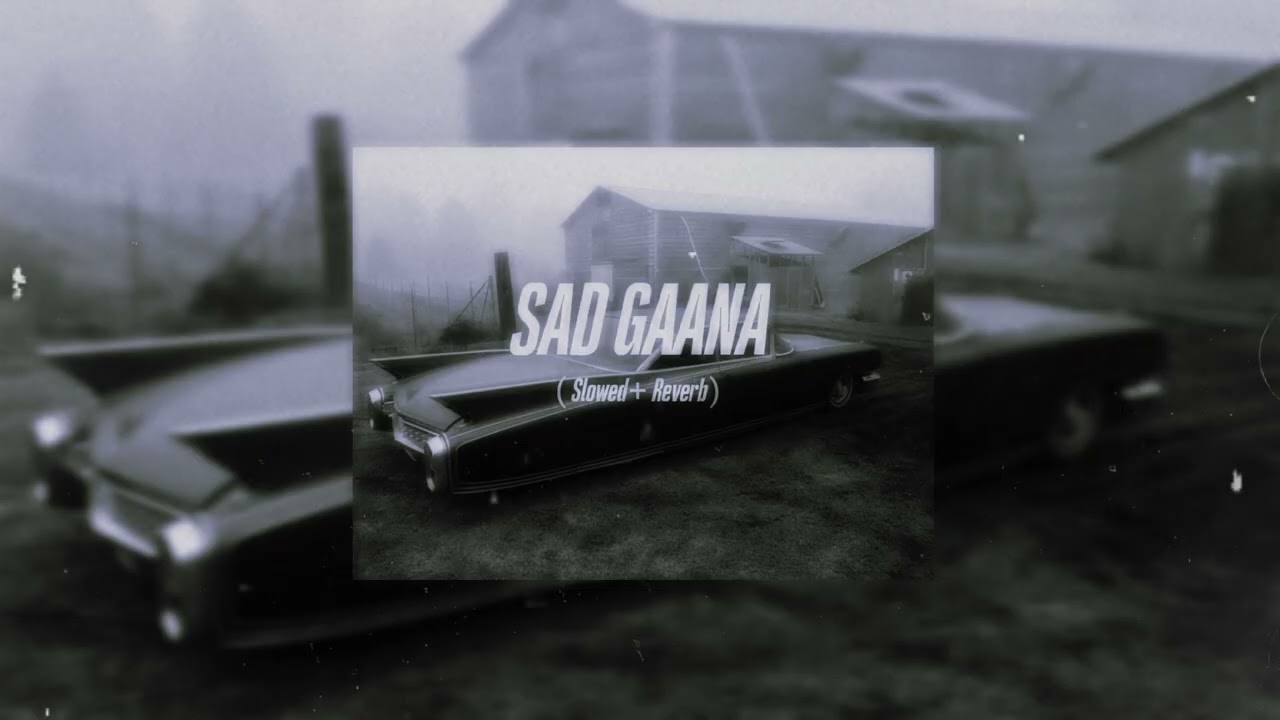 SAD GAANA - ( Slowed + Reverb )  | BALI | AN1K8T | KALA KHATTA EP | Slowfi