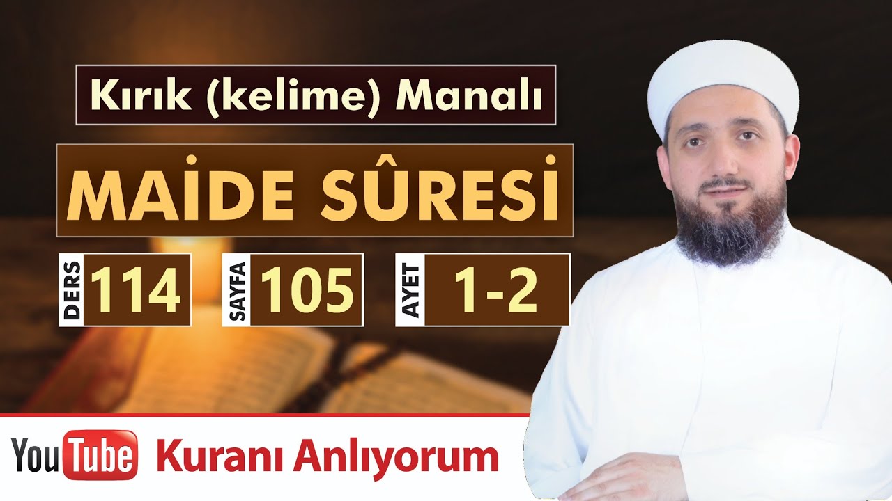 (114) Kırık Manalı MAİDE S&Ucirc;RESİ 1-2 | Kuranı Anlıyorum
