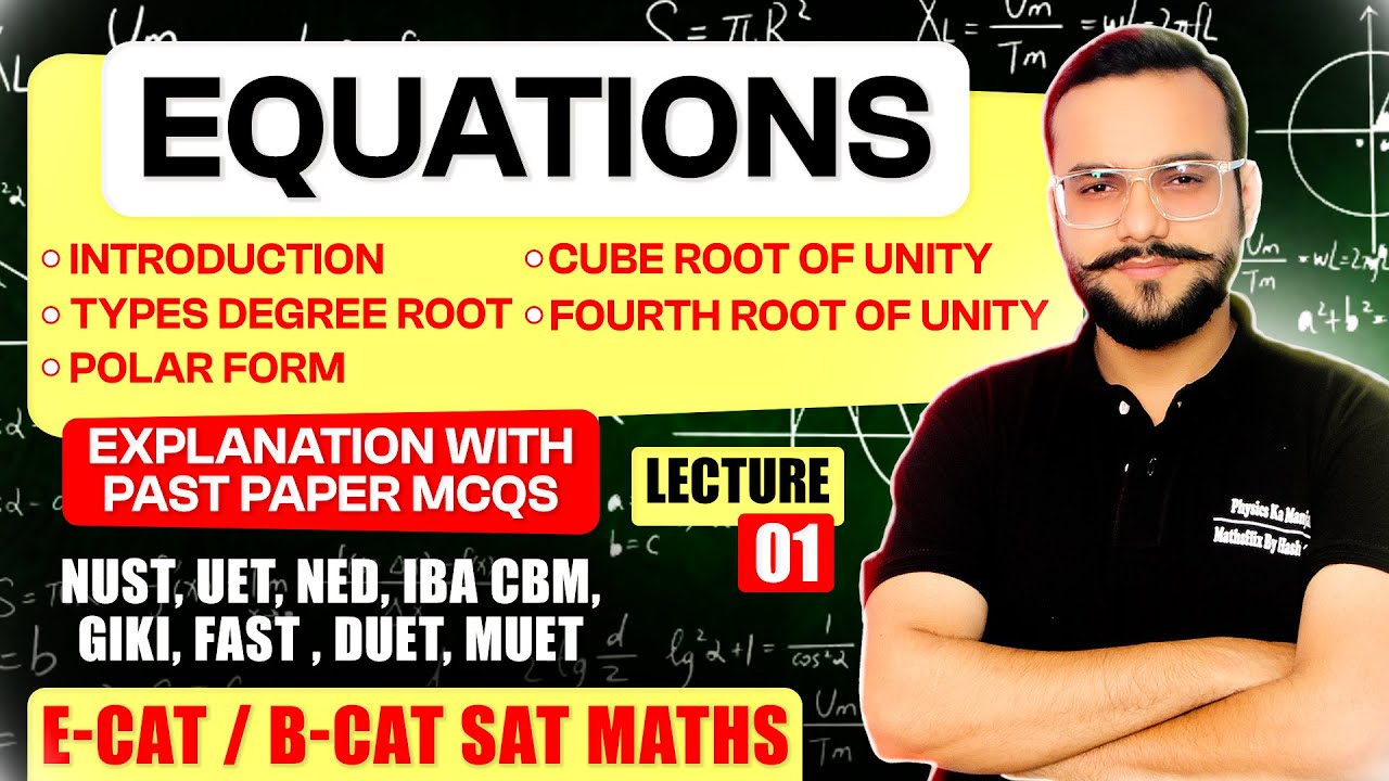 Equation & Polynomial | Roots & Polar Form | One-Shot Lecture 01 | ECAT - NET - BCAT - SAT - NTS