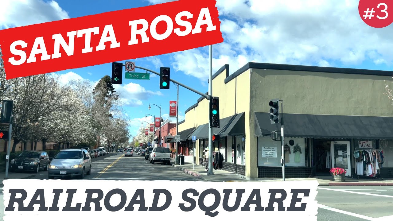 SANTA ROSA CALIFORNIA, Driving RAILROAD SQUARE Area, Dash Cam, Driving Touring Video, USA