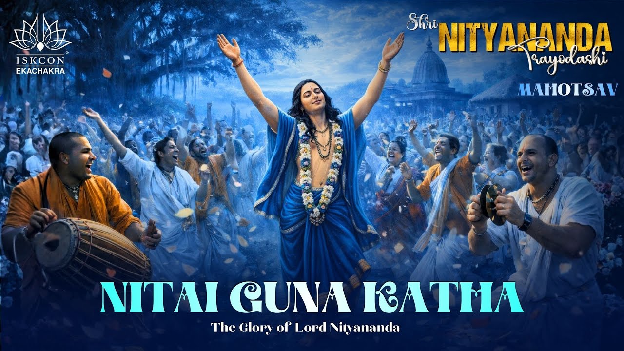 Nitai Guna Katha - live from Ekachakra Dham -  30 Jan, 2026