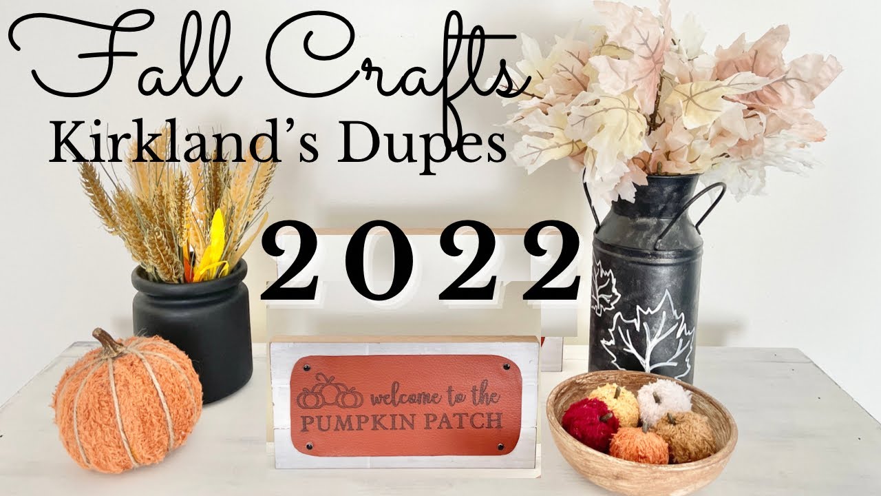 Fall DIYs 2022 || Kirkland&rsquo;s Dupes