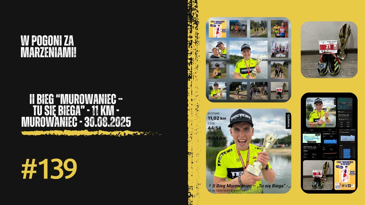 W pogoni za marzeniami! #139 - 11 km - Murowaniec - II Bieg Murowaniec – Tu się Biega - 30.08.2025