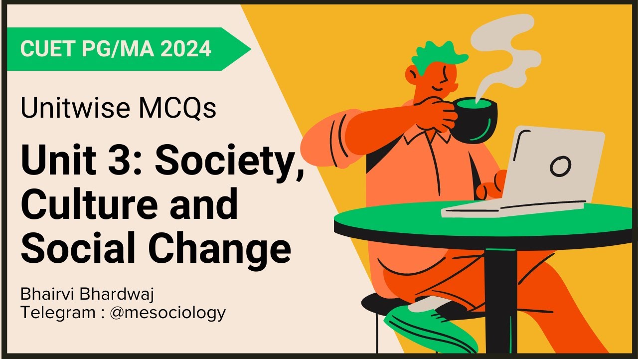Unitwise MCQs for CUET PG (Sociology) | Unit 3 - Social Culture and Social Change 2024