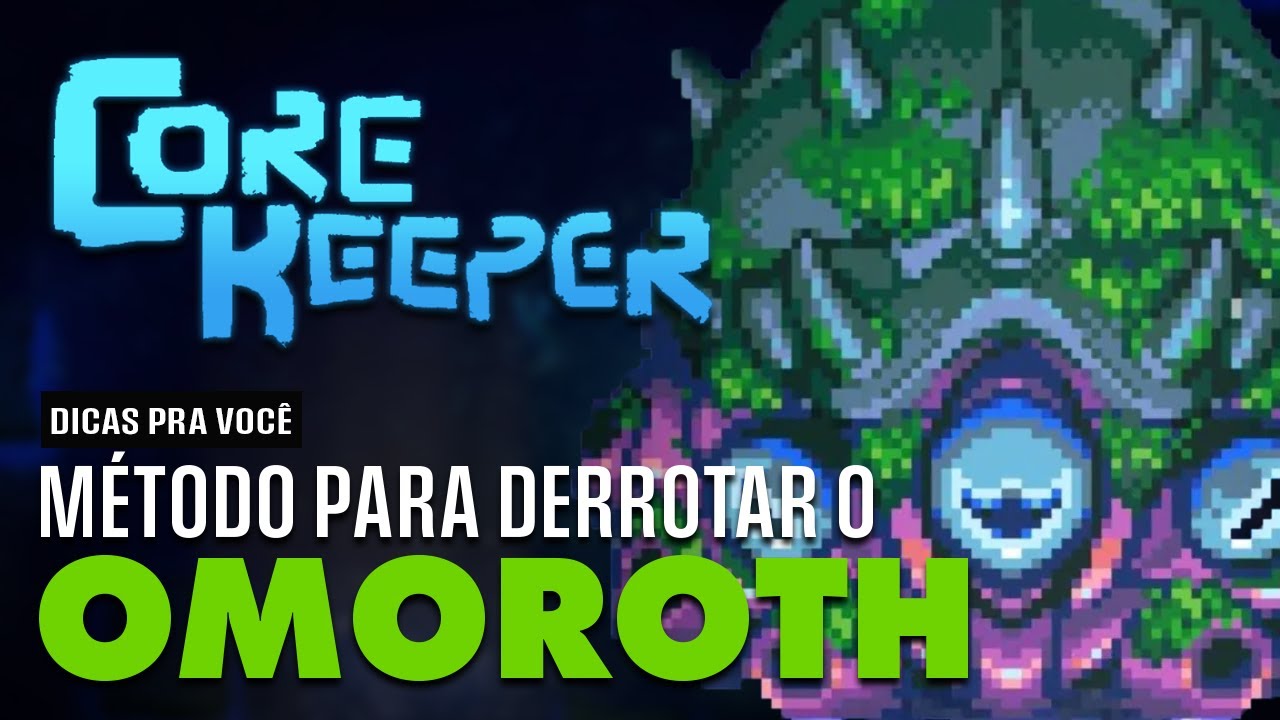 CORE KEEPER DICAS | COMO DERROTAR O OMOROTH