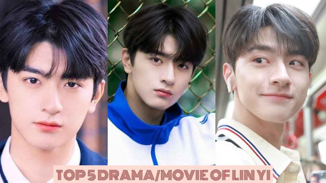 TOP 5 DRAMA/MOVIE OF LIN YI 林一