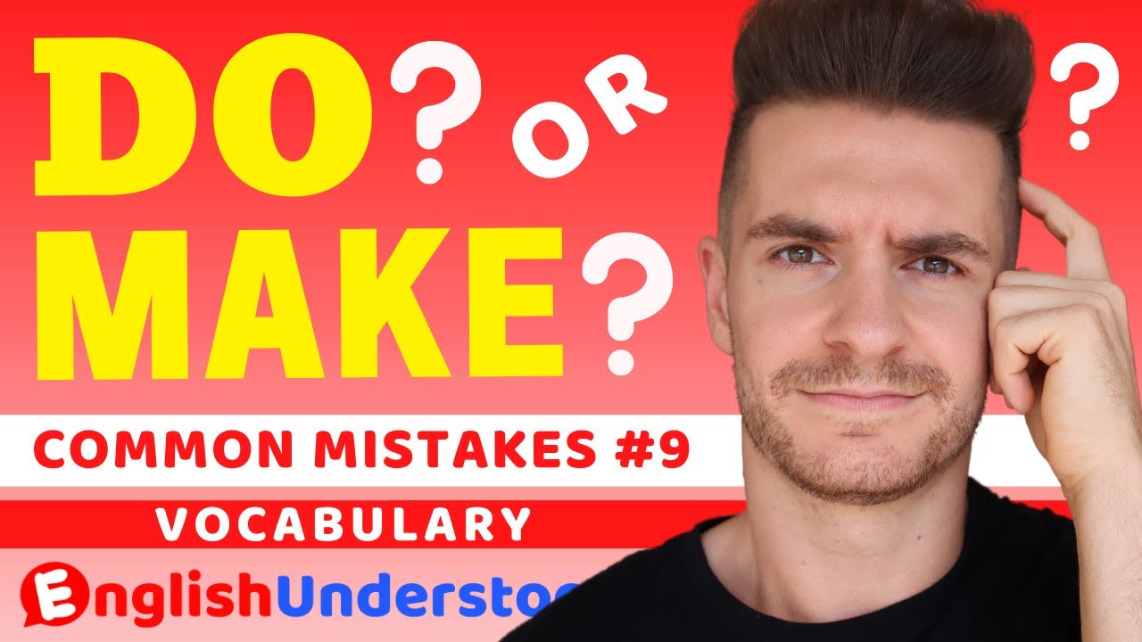 How To Use MAKE & DO In English Grammar (With Examples)