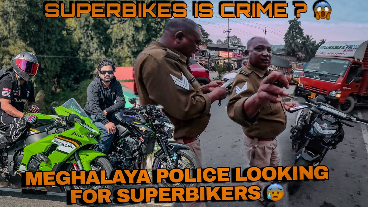 MEGHALAYA POLICE LOOKING FOR ONLY SUPERBIKES | KONGKON TALUKDAR