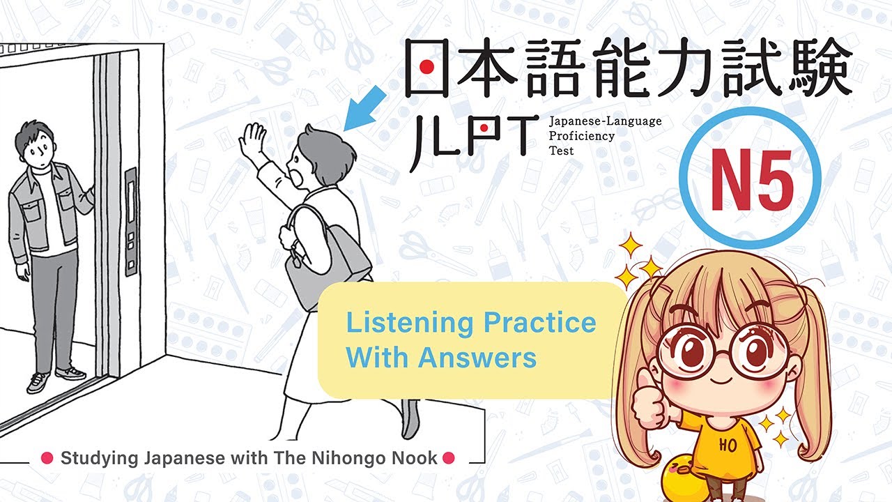 JAPANESE JLPT N5 CHOUKAI Listening Practice TEST 2023 with Answers ちょうかい  #4
