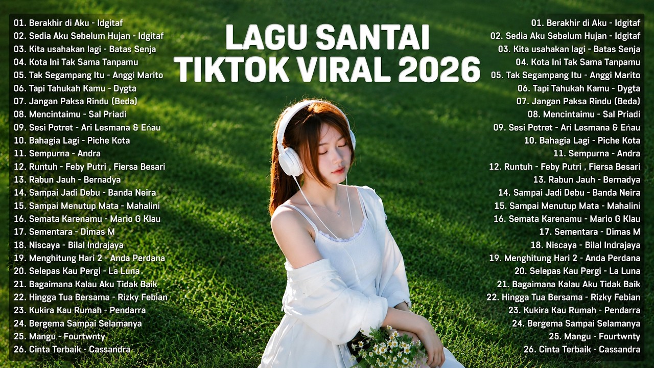 Lagu Santai Viral Tiktok 2026 &mdash; Lagu Pop Indonesia Terbaru 2026 | Top Hits Indonesia 2026