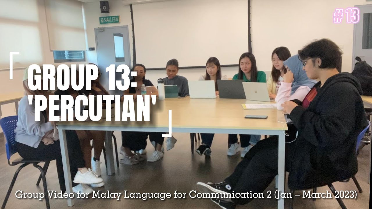 Group Video for Malay Language for Communication 2 (Jan – March 2023)_GROUP 13