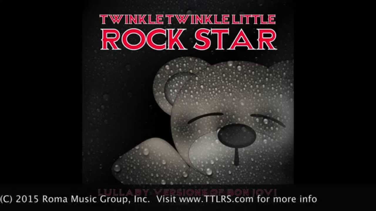 Livin' on a Prayer Lullaby Versions of Bon Jovi by Twinkle Twinkle Little Rock Star
