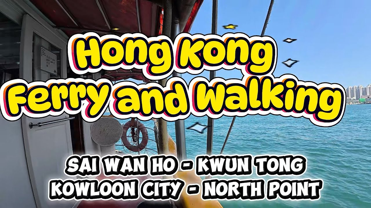 Hong Kong Ferry and Walking 【ビクトリアハーバーフェリー】