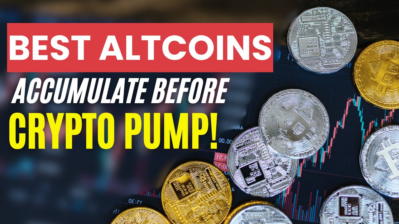 The BEST Altcoins to Accumulate Before Crypto Pump!