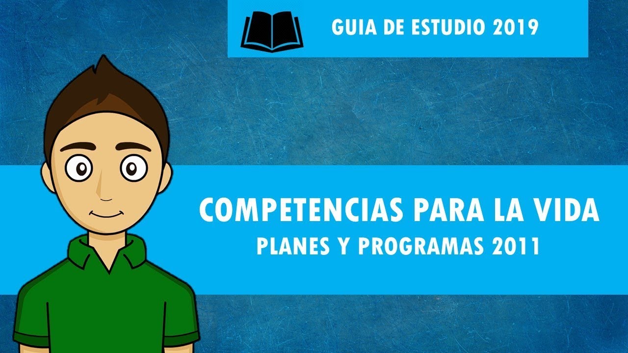 COMPETENCIAS PARA LA VIDA Planes y programas 2011