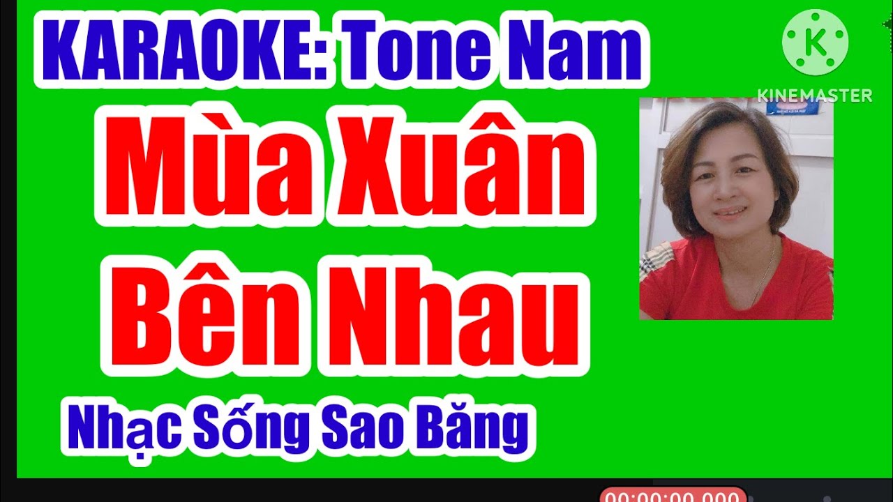 KARAOKE:  M&Ugrave;A XU&Acirc;N B&Ecirc;N NHAU - TONE NAM - SON THĂNG THỨ. T&Aacute;C GIẢ;  THANH SƠN