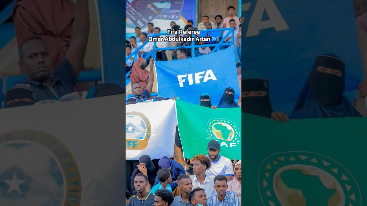 Omar Abdulkadir Artan || Fifa Referee ! the best Referee In Africa, | 2025 | Welcome to Mogadishu So