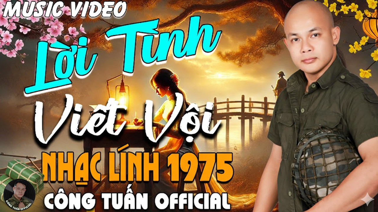 LỜI TÌNH VIẾT VỘI - GIỌNG CA ĐỘC LẠ CÔNG TUẤN➤LK  Bolero Nhạc Lính 1975 Tuyển Chọn HAY NHẤT HIỆN NAY