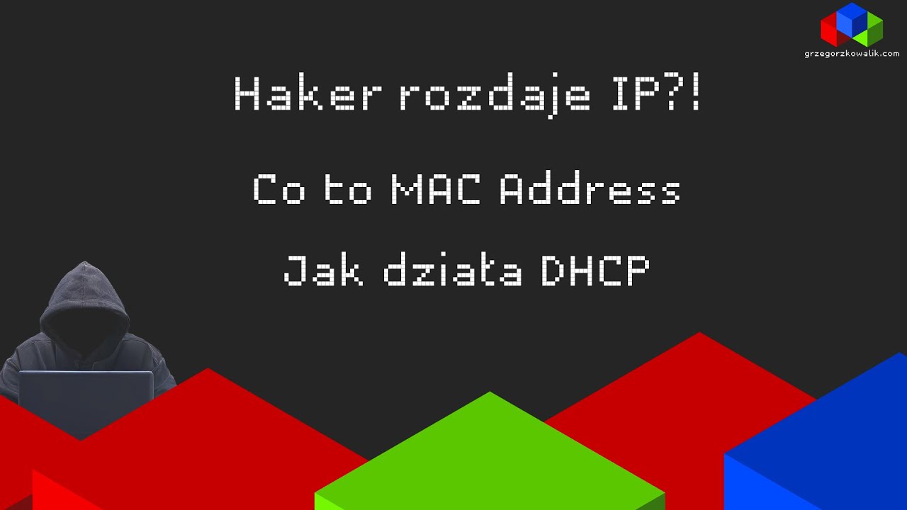 [Droga Bezpiecznika] Haker rozdaje adresy IP?! Co to MAC-Address oraz jak działa DHCP - #2