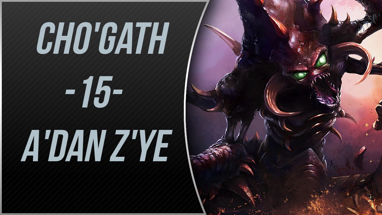 LoL | Cho'Gath Oynanış | Gameplay | A'dan Z'ye #15