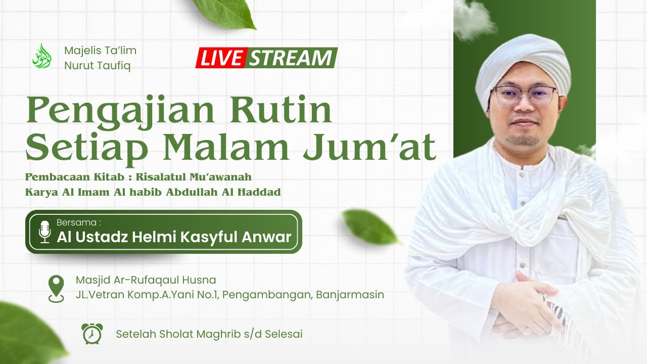🔴LIVE PENGAJIAN KITAB RISALATUL MUAWANAH || USTADZ HELMI KASYFUL ANWAR