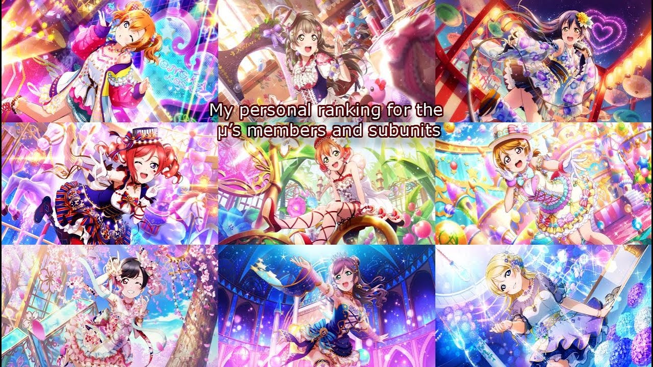 μ’s - my personal ranking of Least Fav to Fav (inc subunits!)