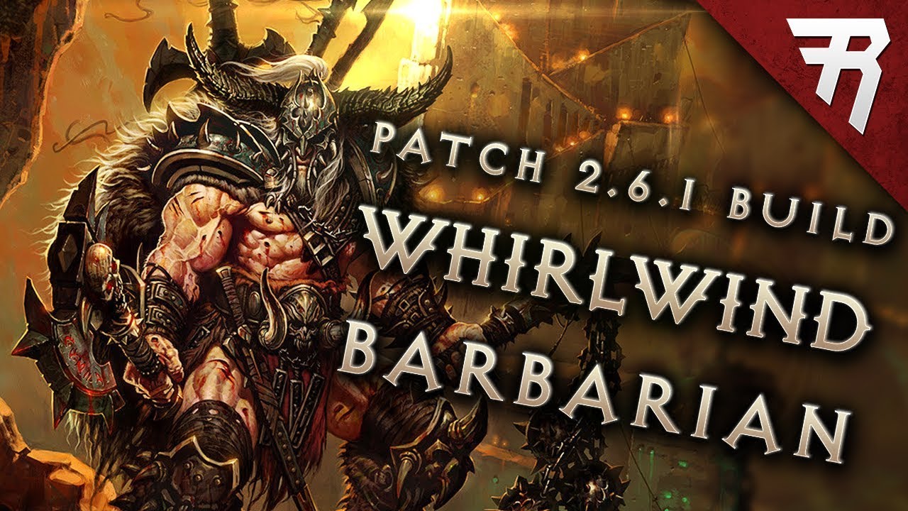 Diablo 3 2.6.6 Barbarian Build: Whirlwind GR 118+ (Guide, Season 18, PTR)