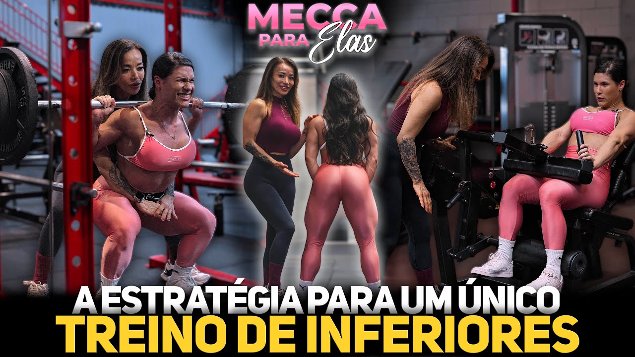 A ESTRATÉGIA PARA UM ÚNICO TREINO DE INFERIORES NA SEMANA #overallgym #meccaparaelas