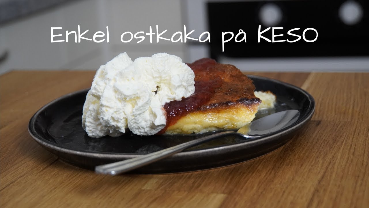 Enkel ostkaka p&aring; keso