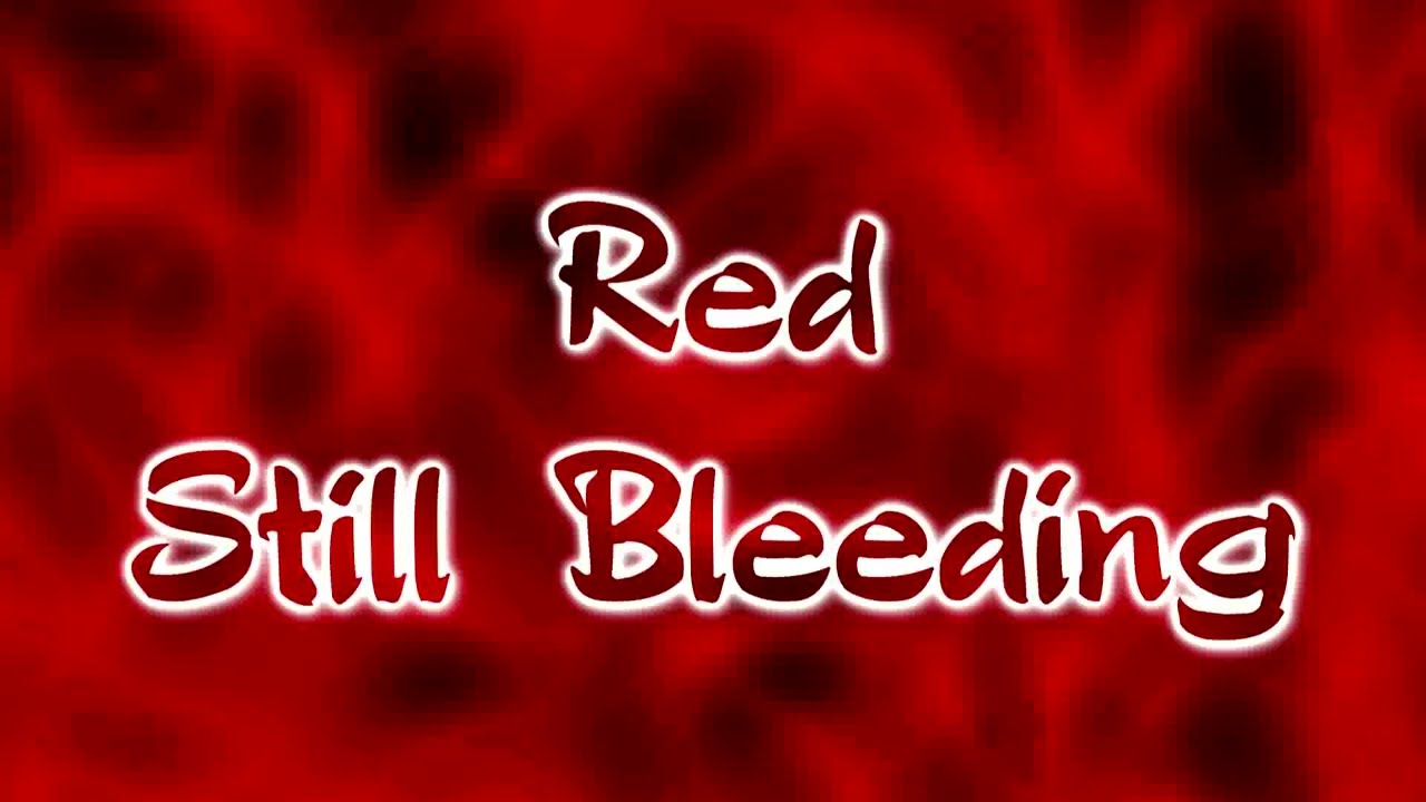 Red - Still Bleeding [Lyrics on screen]