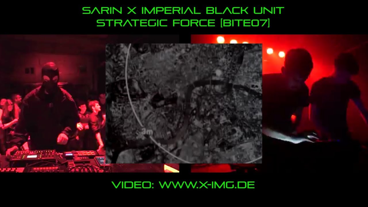 SARIN x IMPERIAL BLACK UNIT - STRATEGIC FORCE *OFFICIAL VIDEO*