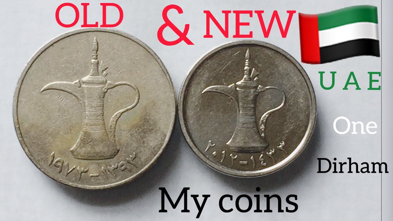 U A E OLD & NEW ONE DHIRAM /MYCOINS