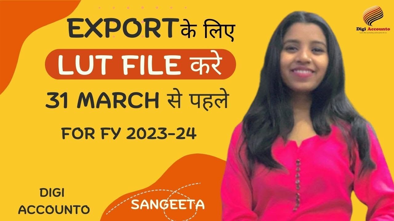 Letter of Undertaking (LUT) for Exports | Zero Rated Supply under GST | All about LUT filing