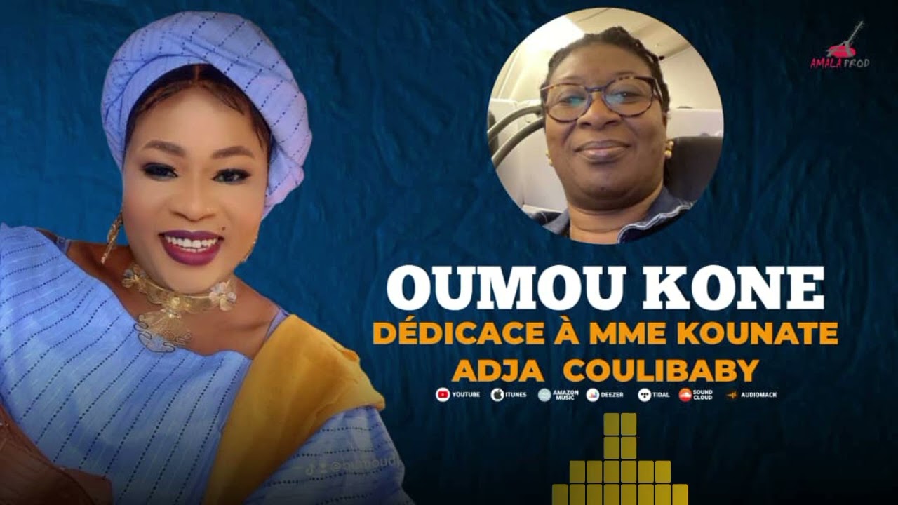 Oumou kone nouveau single dedicace a Adja coulibaly...