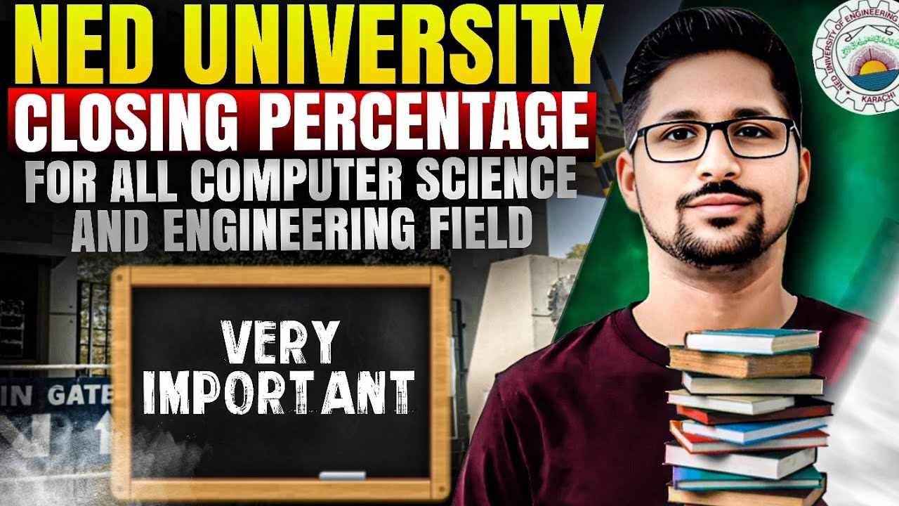 2026 NED university closing percentages | Computer science and engineering closing percentages| ECAT