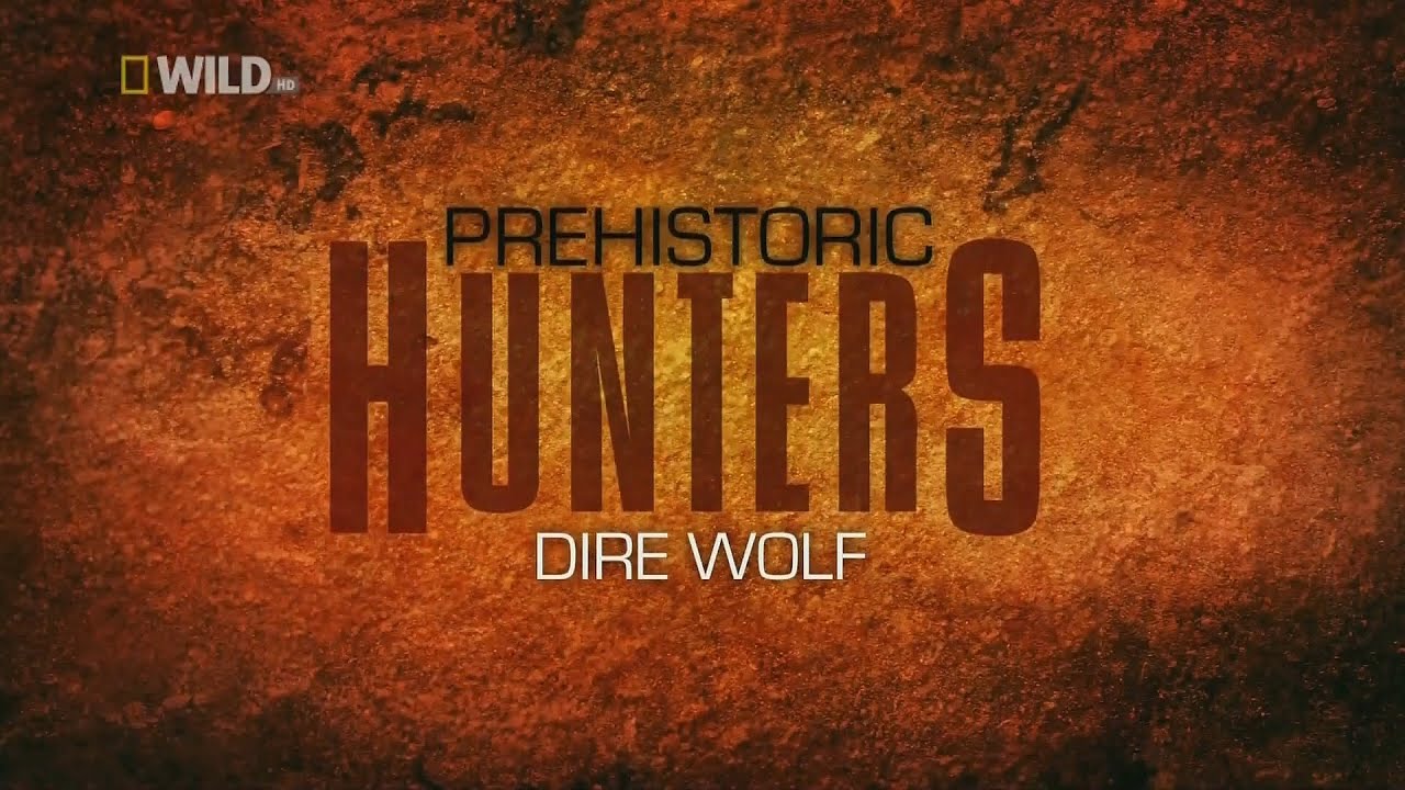 Prehistoric Predators - Ep 2 Dire Wolf (2007)