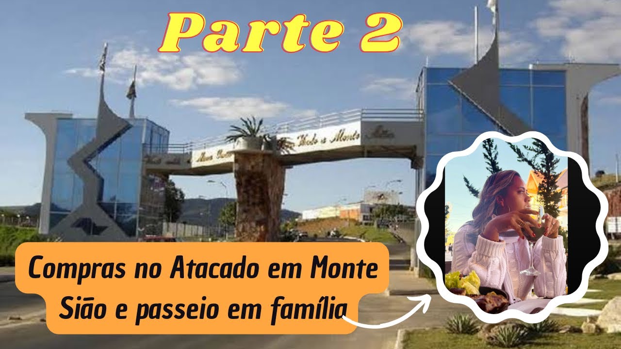 Compras no Atacado em Monte Sião | Viagem em família | fornecedores para sacoleiras