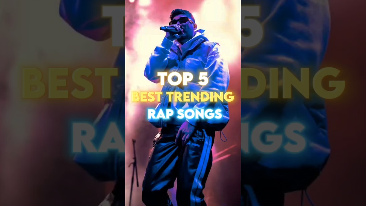Top 5 Best Trending Rap Songs |#shorts