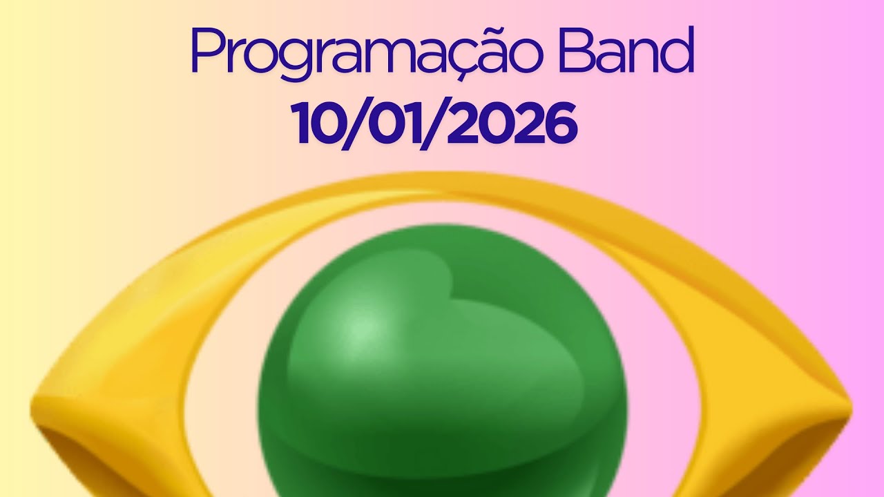 Programa&ccedil;&atilde;o Band | 10/01/2026